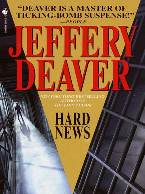 Title details for Hard News by Jeffery Deaver - Wait list